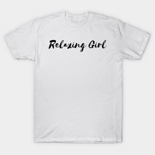 Relaxing Girl T-Shirt